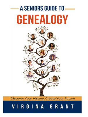 cover image of A Seniors Guide to Genealogy